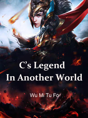 C’s Legend In Another World